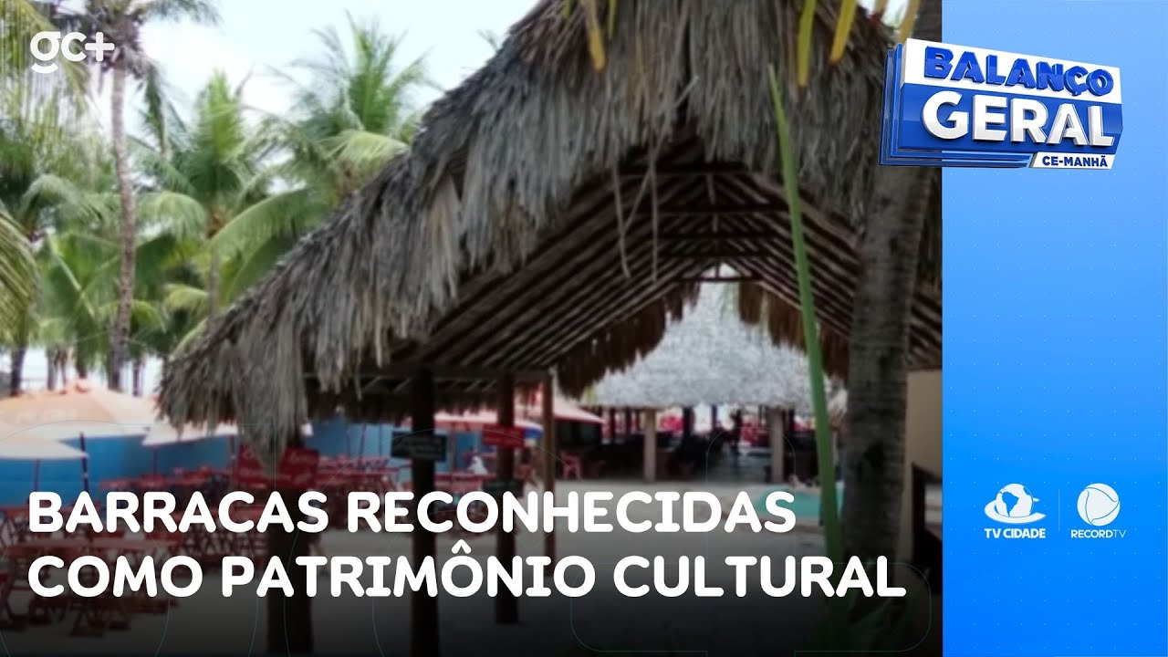 Barracas da Praia do Futuro são reconhecidas como patrimônio cultural | Balanço Geral CE Manhã