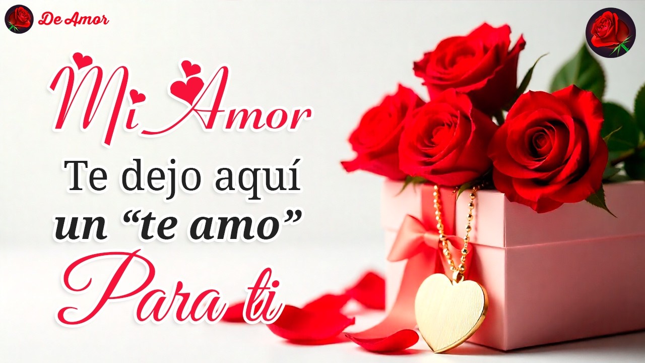 Mi amor, este mensaje es para ti… 💌 léela con el corazón TE EXTRAÑO