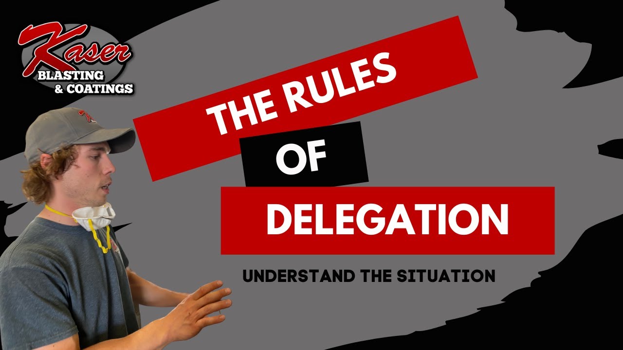 Rules of Delegation: Understand the Situation