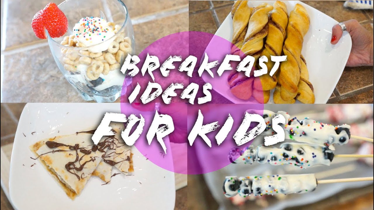 Breakfast Ideas for Kids! - MOMMY MONDAY