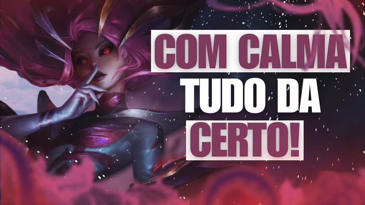 Se tem PACIÊNCIA tem TUDO!!  | League of Legends