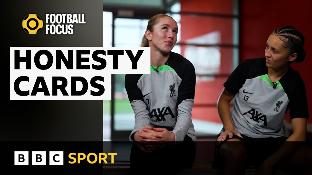Liverpool's Missy Bo Kearns and Mia Enderby get brutal in Honesty Cards | BBC Sport