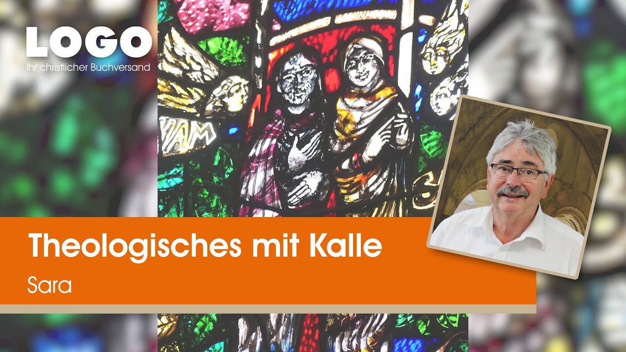 Sara ▶ Theologisches mit Kalle | LOGO Buchversand