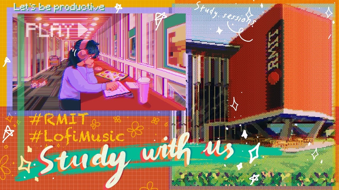 lofi beats for deep study &ndash; RMIT campus views - Study With Us!
