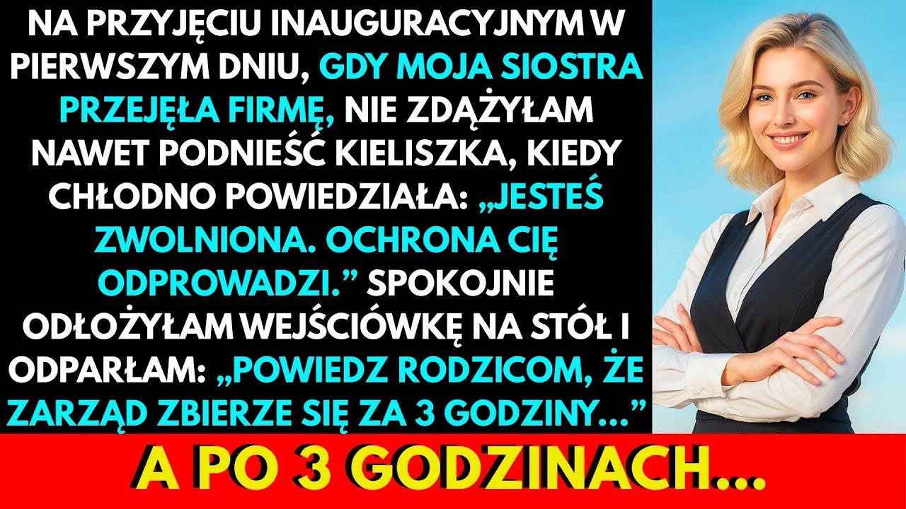 Na Pierwszym Dniu Jej Otwarcia Powiedziała: „Jesteś Zwolniona”. Trzy Godziny Później…