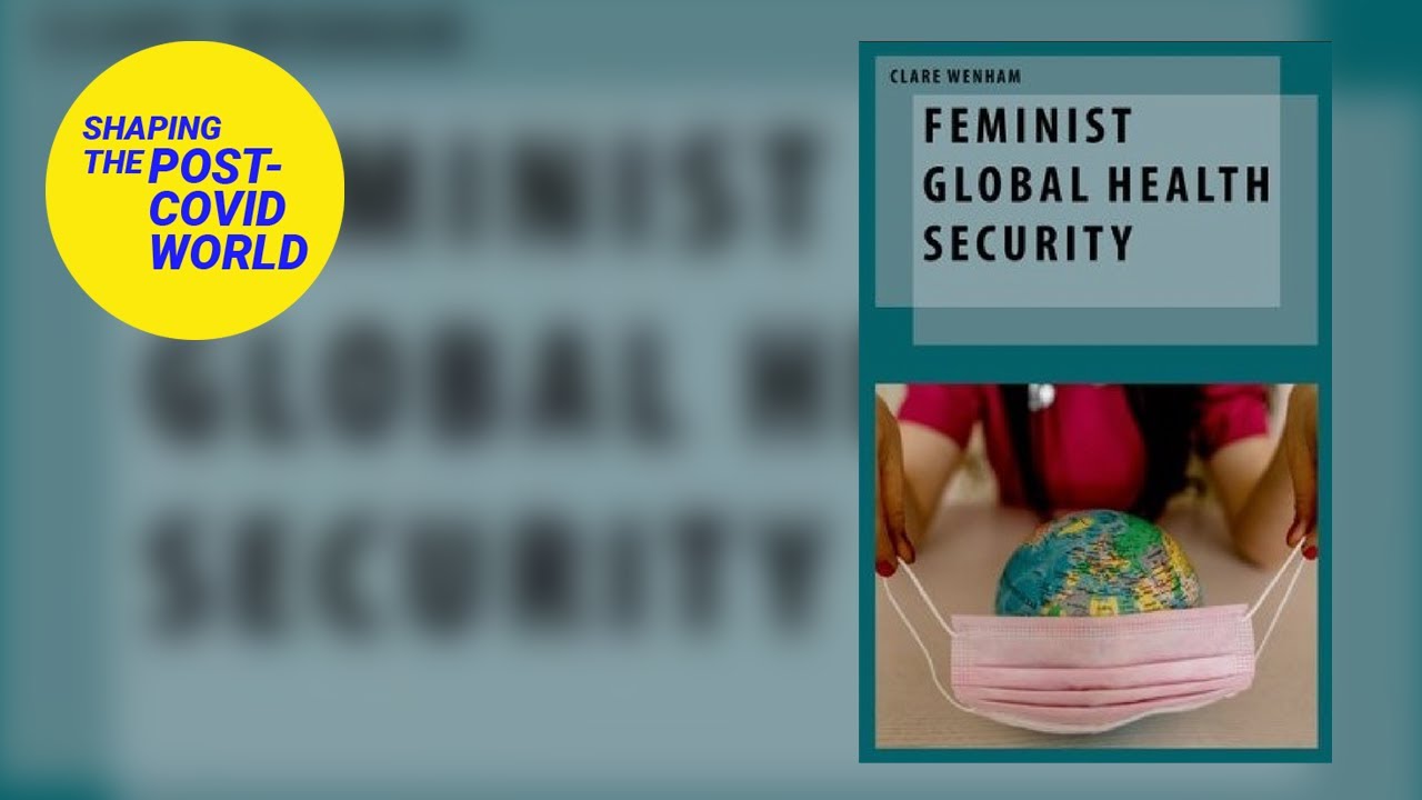 Feminist Global Health Security | LSE Online Event