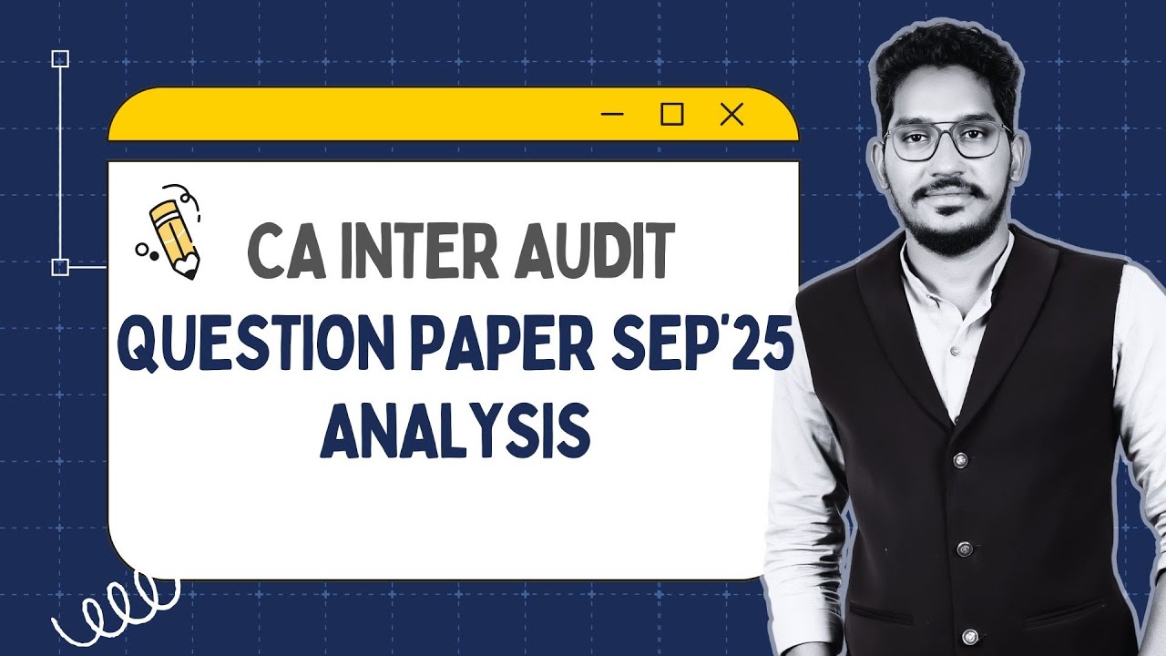Анализ экзаменационного задания CA Inter Audit, сентябрь 2025 г.