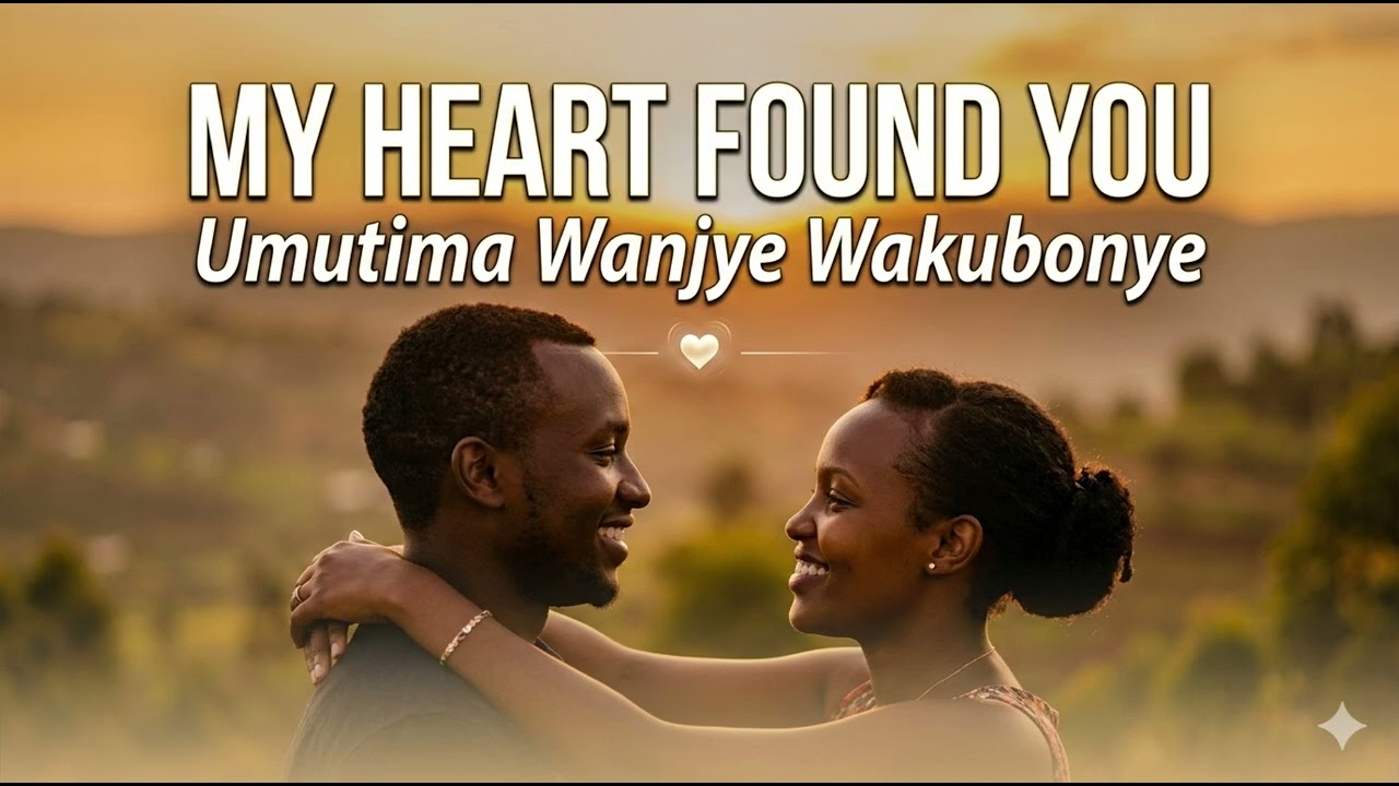 Umutima Wanjye wakubonye urishima_Best Romantic love❤️ song 2026.