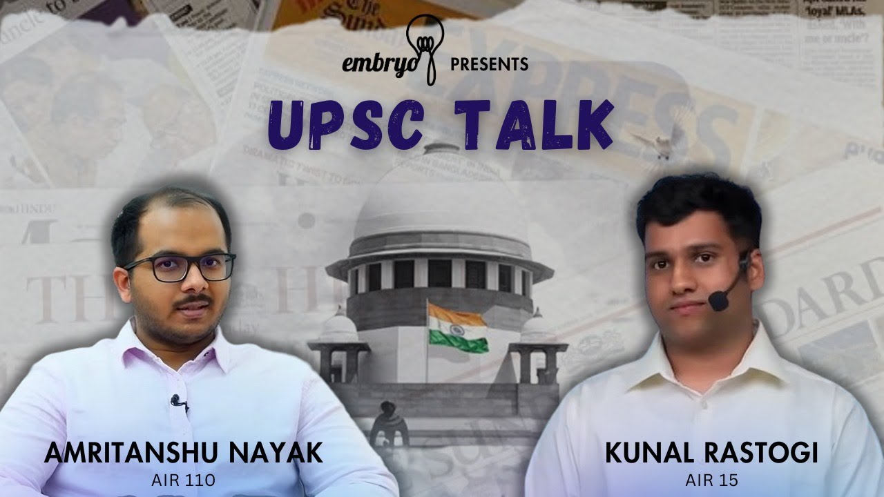 UPSC Talk with Kunal Rastogi(AIR 15) and Amritanshu Nayak(AIR 110) | BITS Embryo