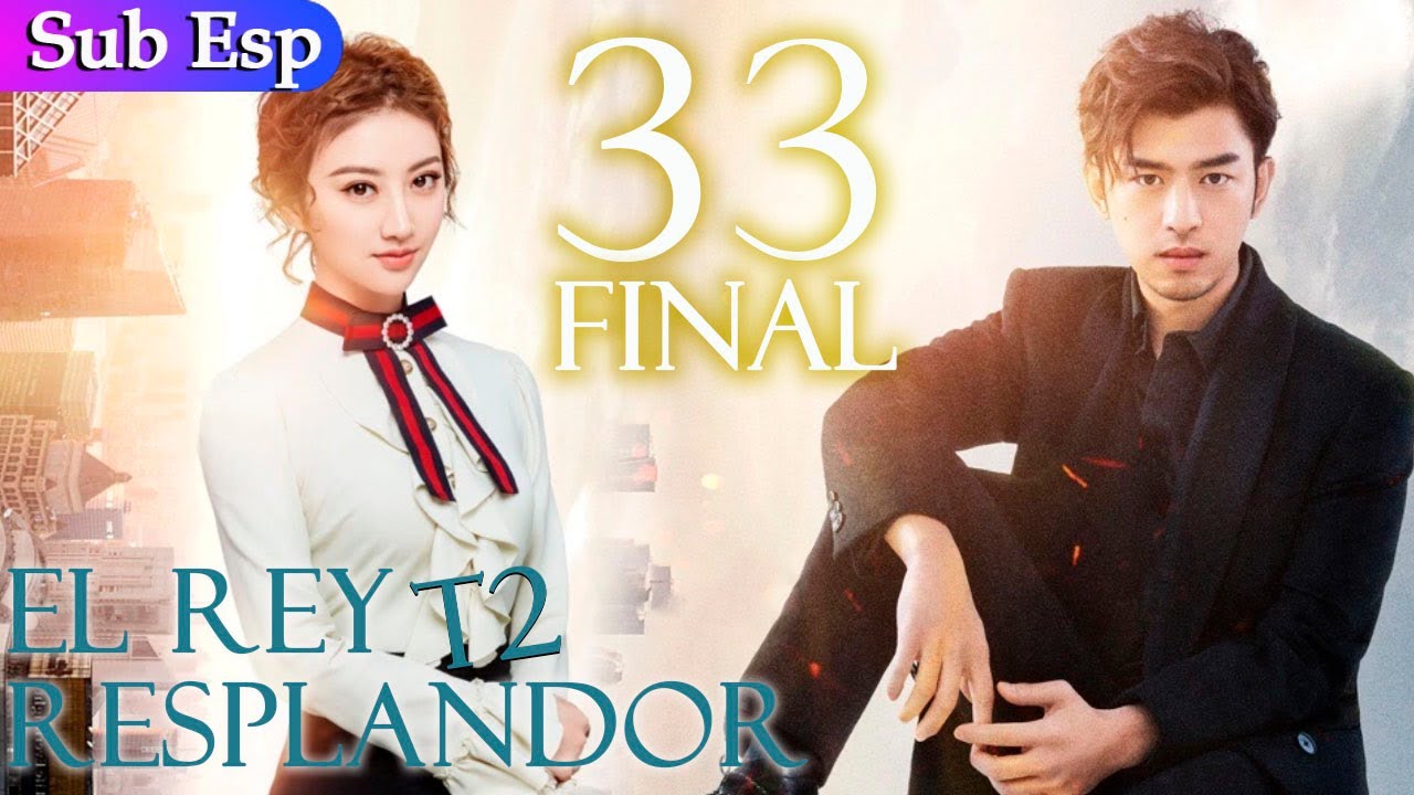 【Sub Español】 El Rey del Resplandor T2 EP33 FINAL丨The King Of Blaze S2 | 火王之千里同风