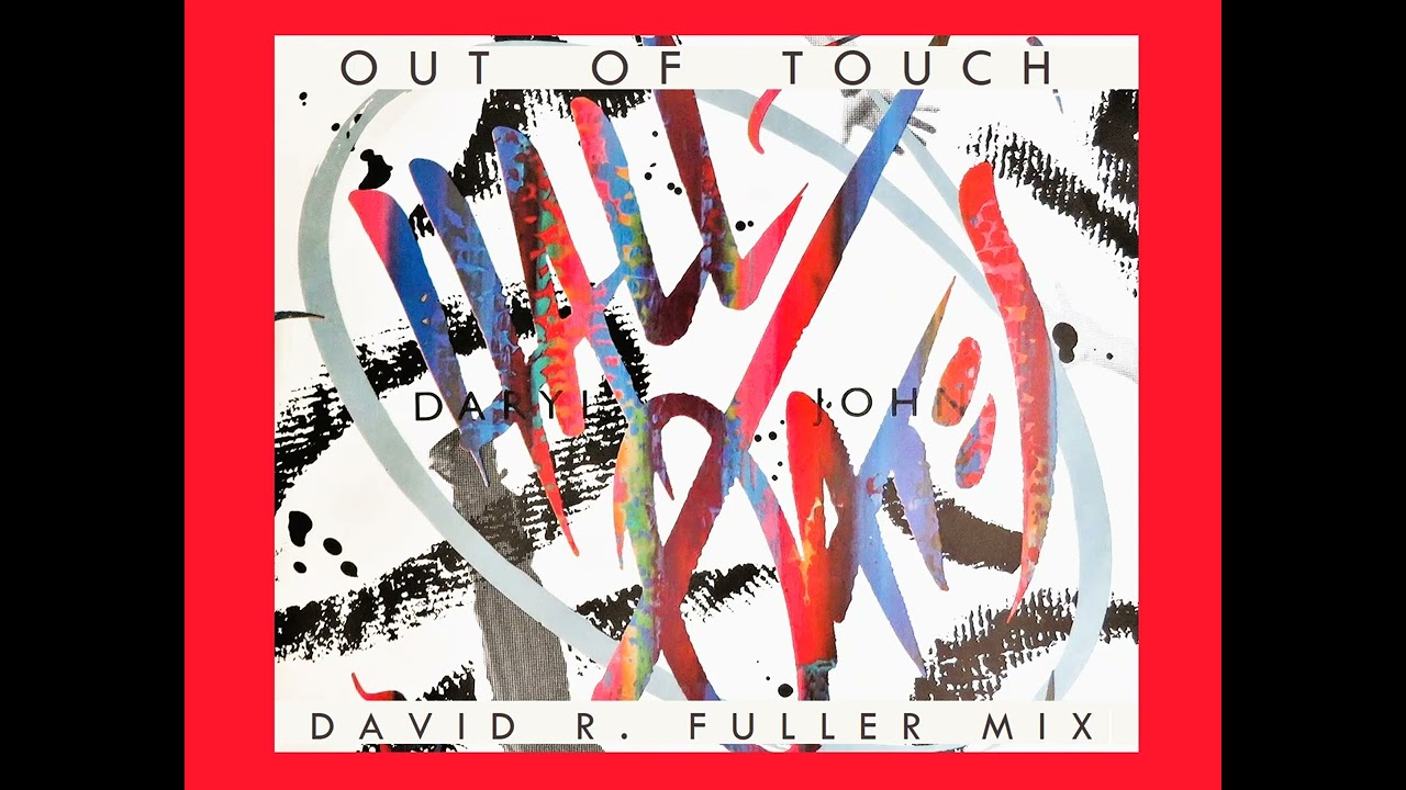 Hall & Oates - Out Of Touch (David R. Fuller Mix)