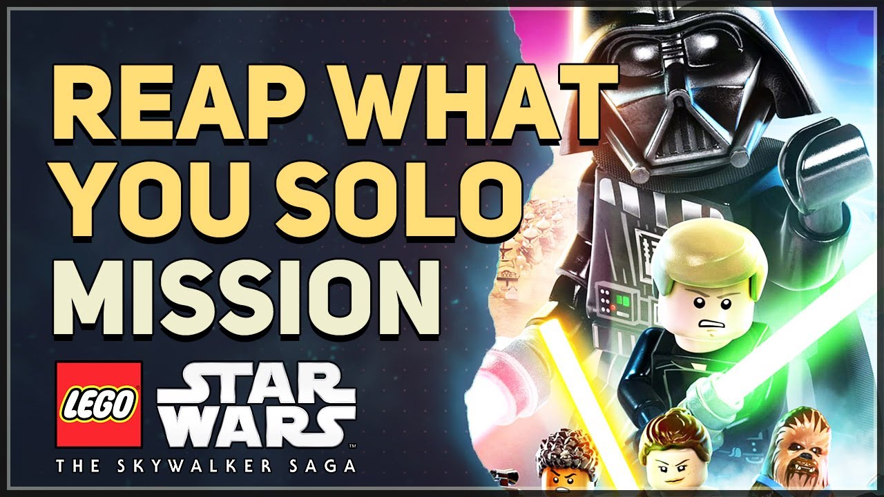 Reap What You Solo LEGO Star Wars The Skywalker Saga