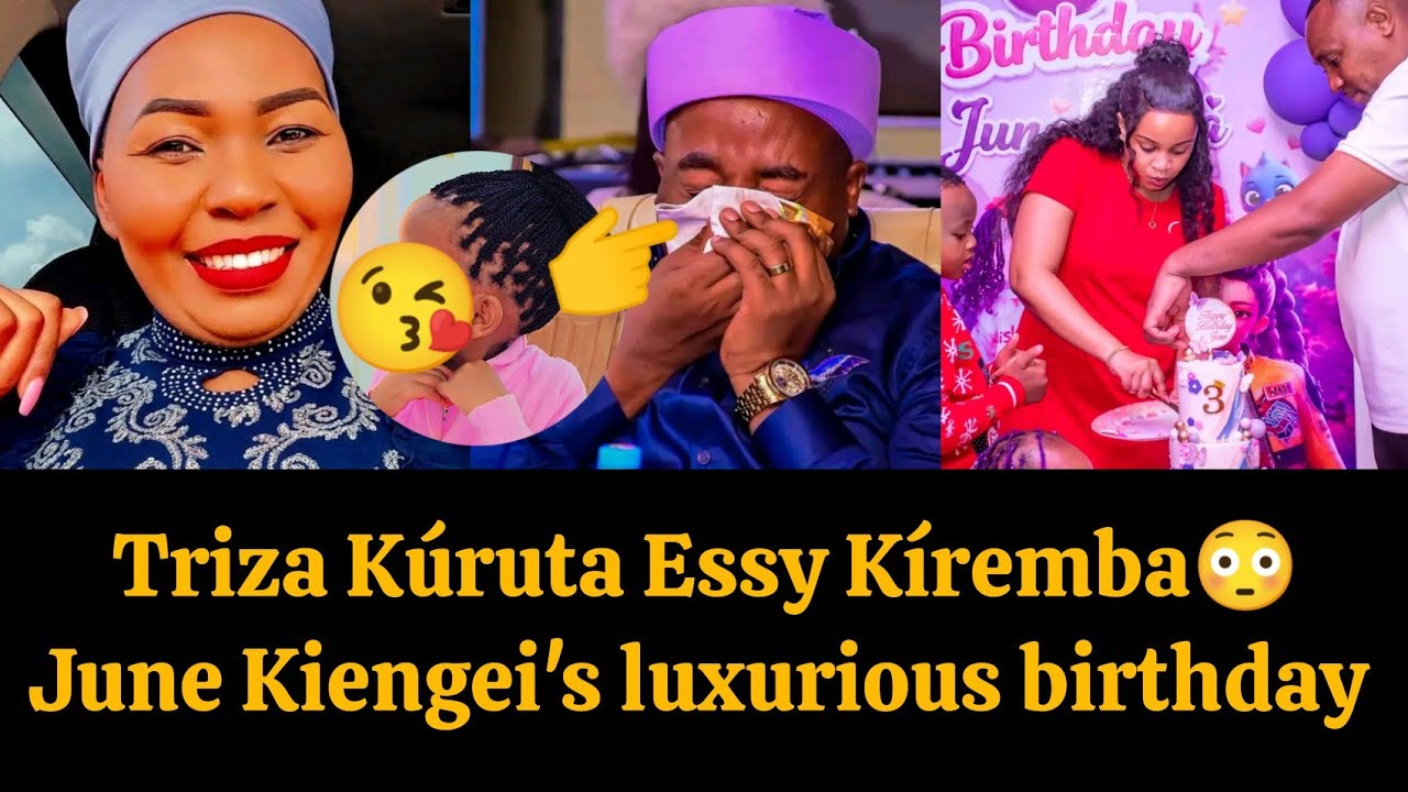 🥱Triza K&uacute;ruta Essy K&iacute;remba. June Kiengei's Luxurious Birthday Party