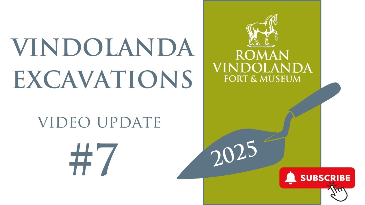 Vindolanda Excavations 2025: Update #7