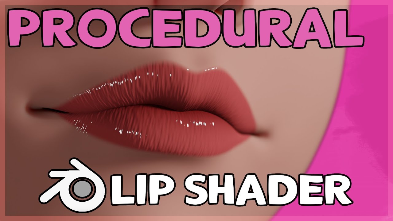 Lip Shader in 3 mins