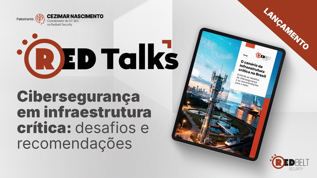 RedTalks | Cibersegurança em infraestrutura crítica: desafios e recomendações