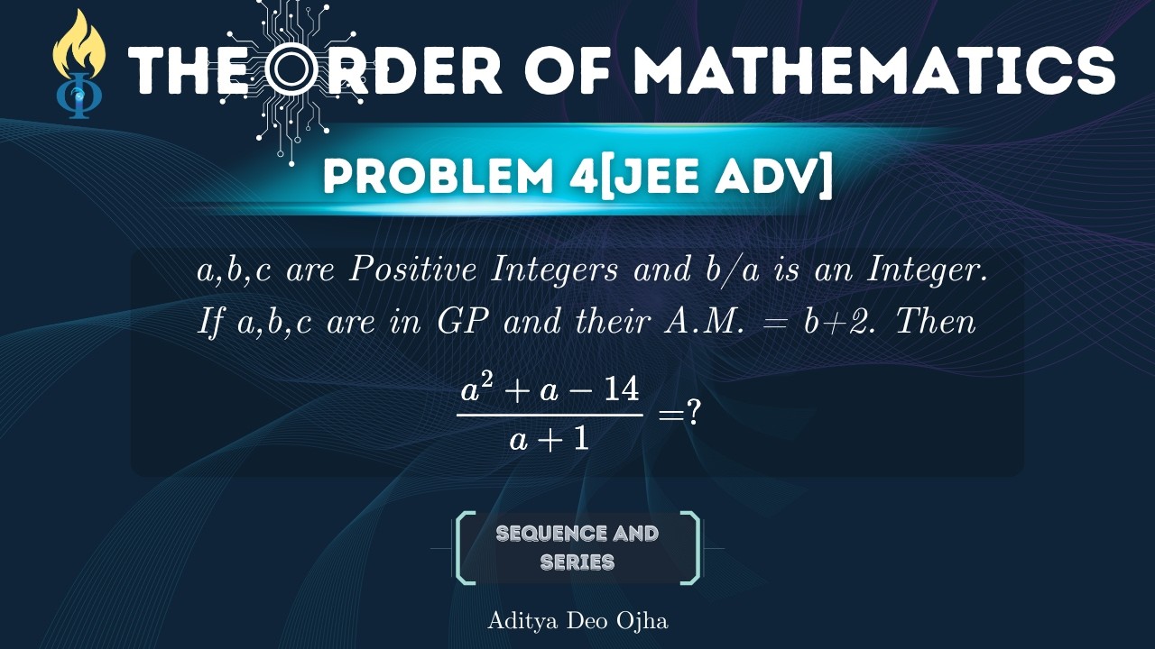 JEE Advanced 2014 | Sequence & Series Problem 4 | Detailed Video Solution | The Order of Mathematics