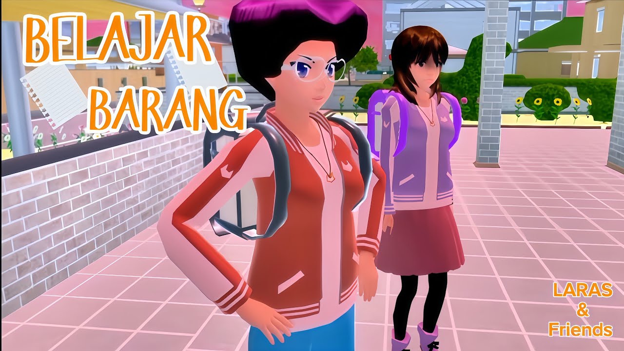 LARAS& FRIENDS [BELAJAR BARENG..!]||SAKURA SCHOOL SIMULATOR 