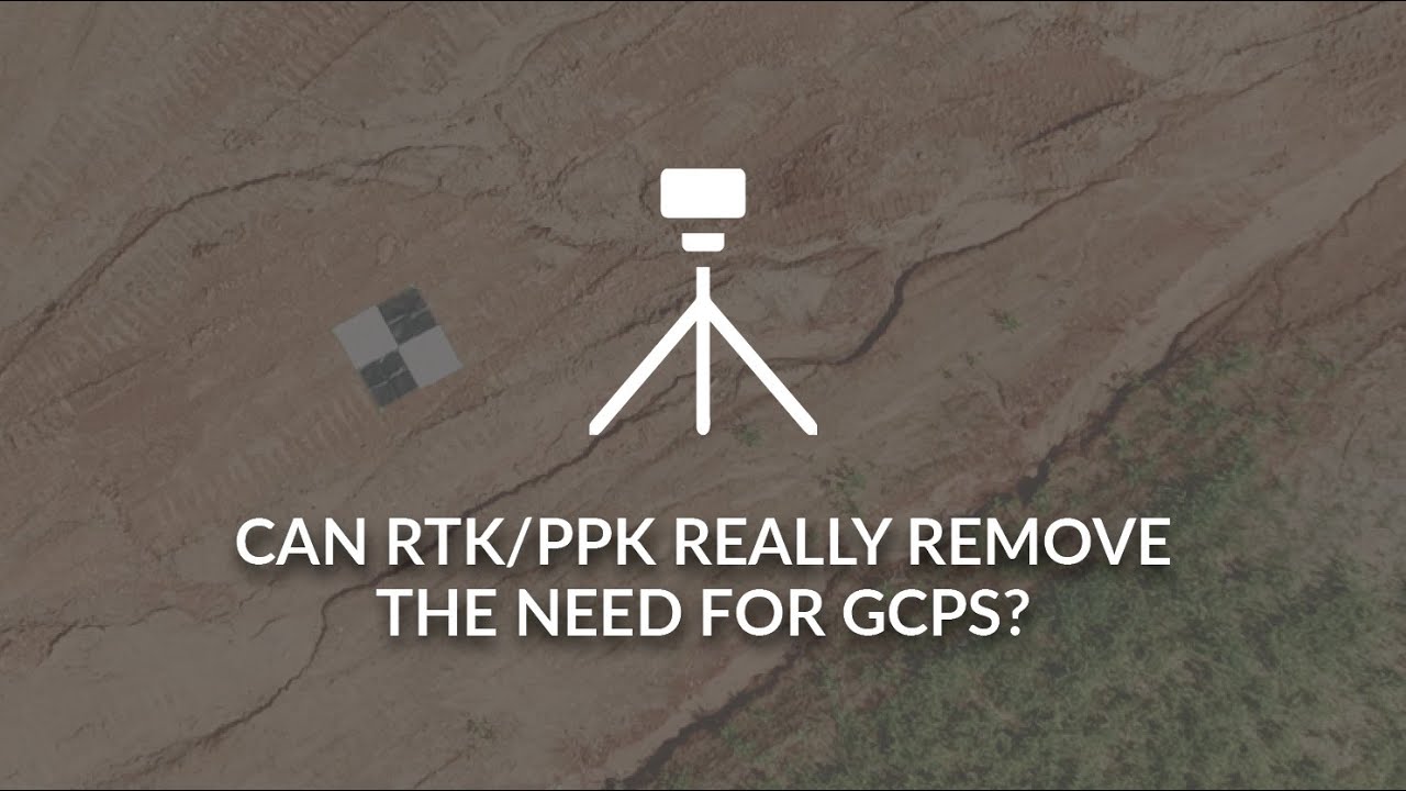 Can RTK/PPK Really Remove the Need for GCPs