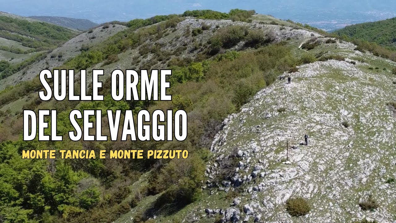 Monte Tancia e Monte Pizzuto ed il Sentiero Wild non Battuto