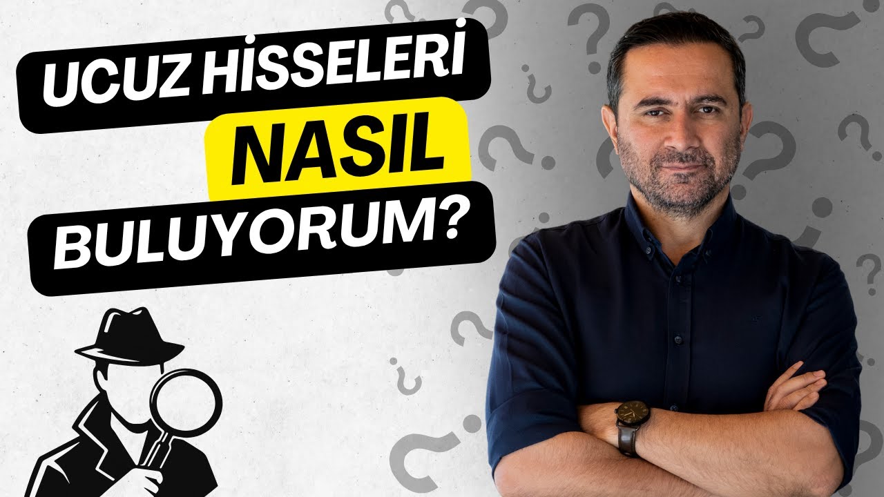 Borsada Ucuz Hisseleri Nasıl Buluyorum?