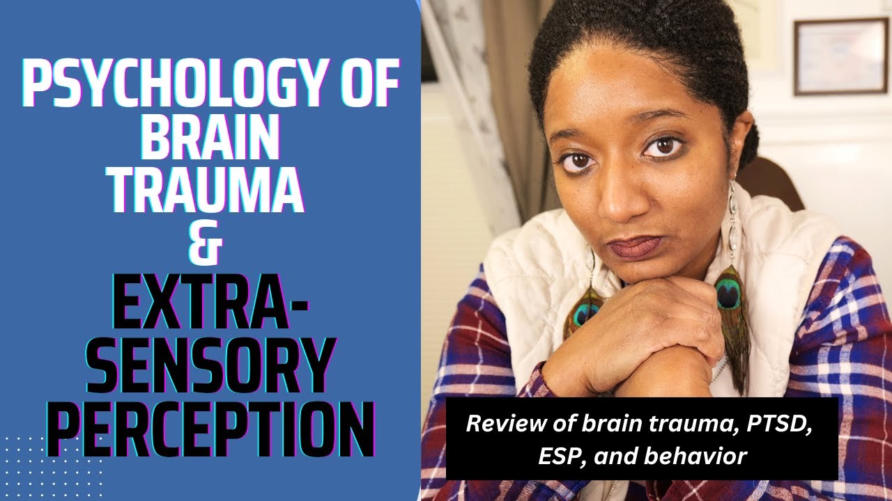 Uncover The Science Of Brain Trauma: The Psychology Of A Traumatized Mind