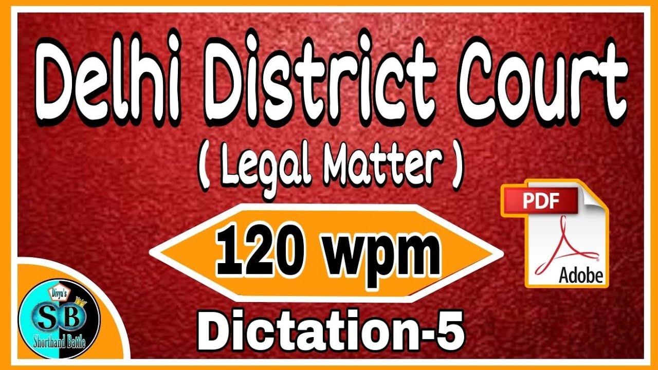 Delhi District Court 120 wpm Dictation-5 l English Legal Dictation 120 wpm l Legal Matter 120 wpm l