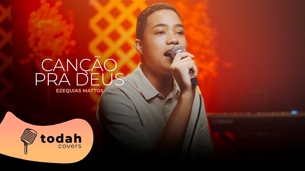Ezequias Mattos | Canção Pra Deus [Cover Misaias Oliveira]