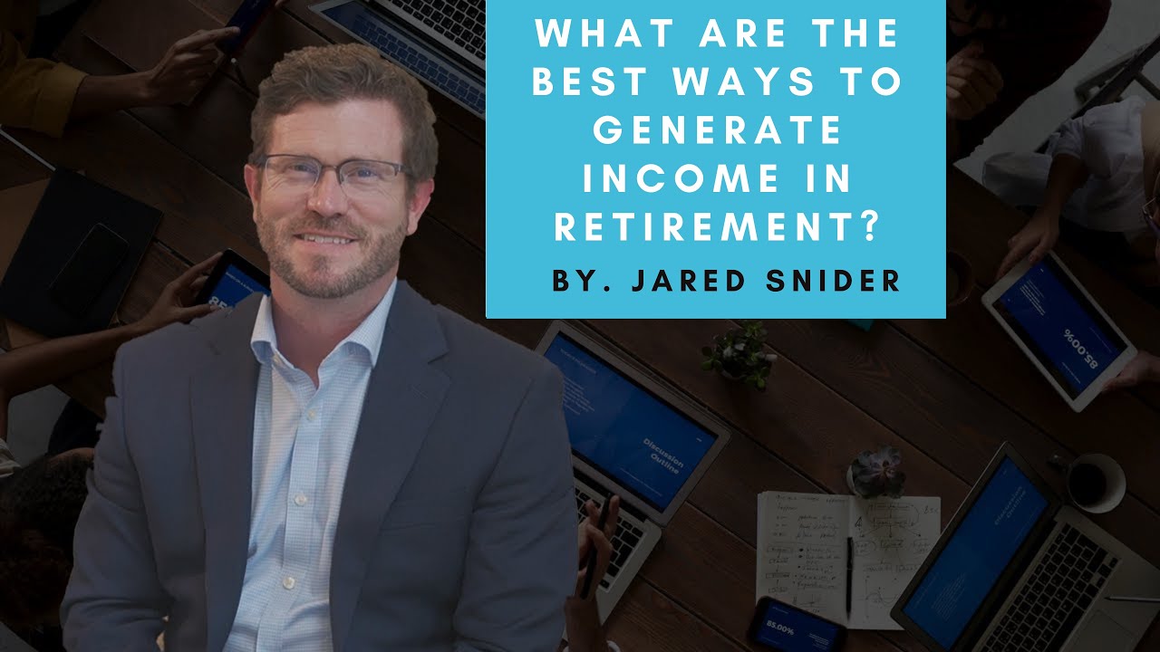 What Are the Best Ways to Generate Income in Retirement?