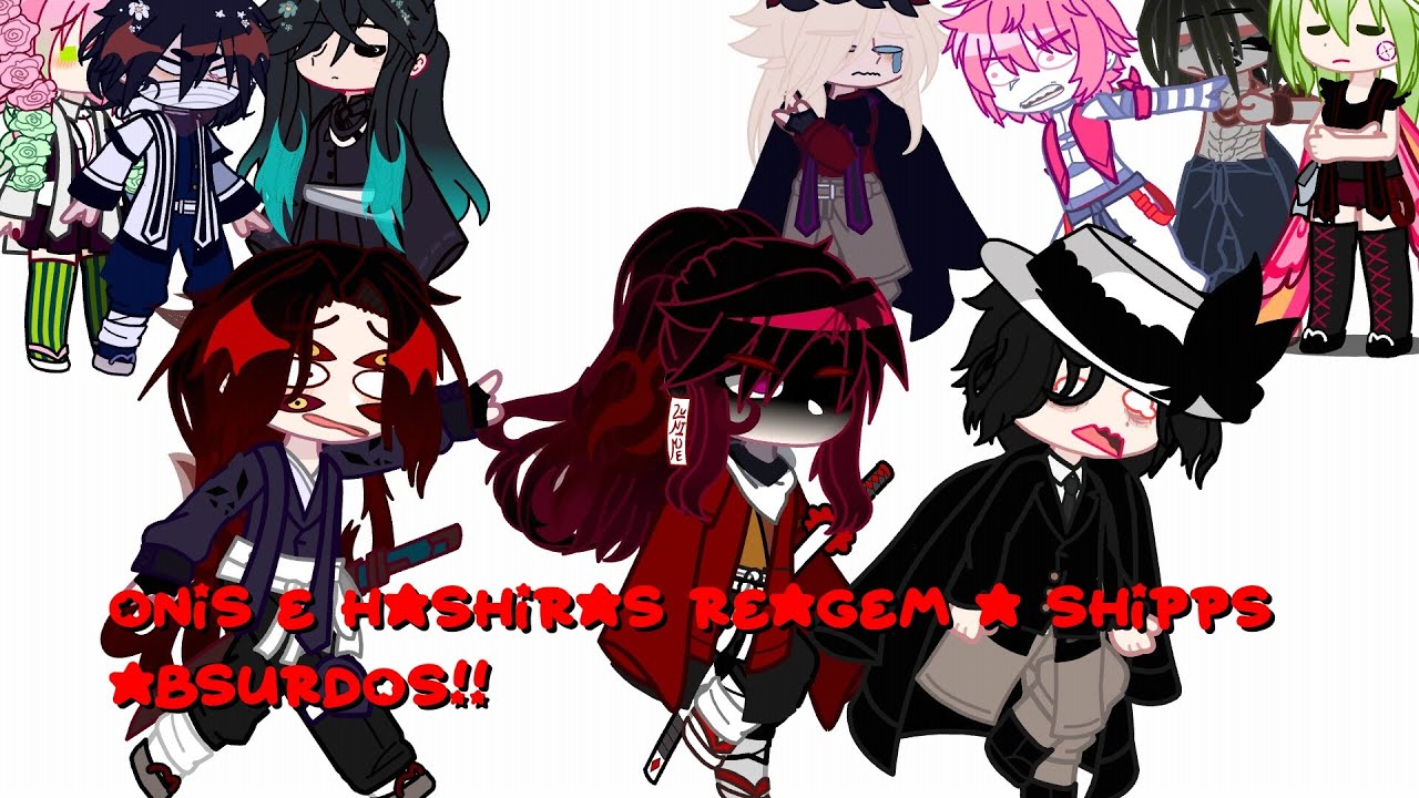 Onis e hashiras reagem a shipps absurdos!!!!! |com a participação da kanae e de yorichii!!!! |✨