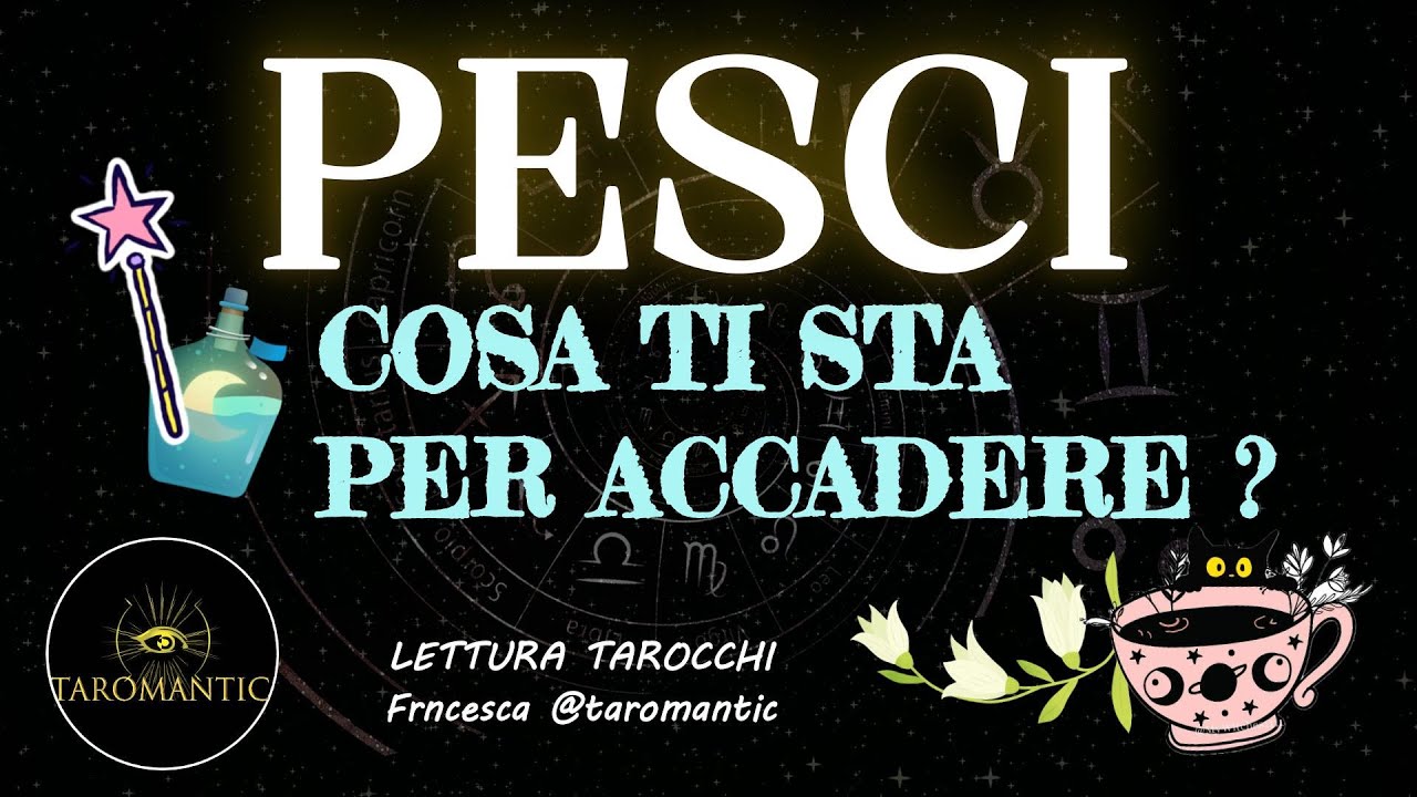 PESCI 👁️SCOPRI LA VERITÀ SU QUALCUNO o QUALCOSA 💥