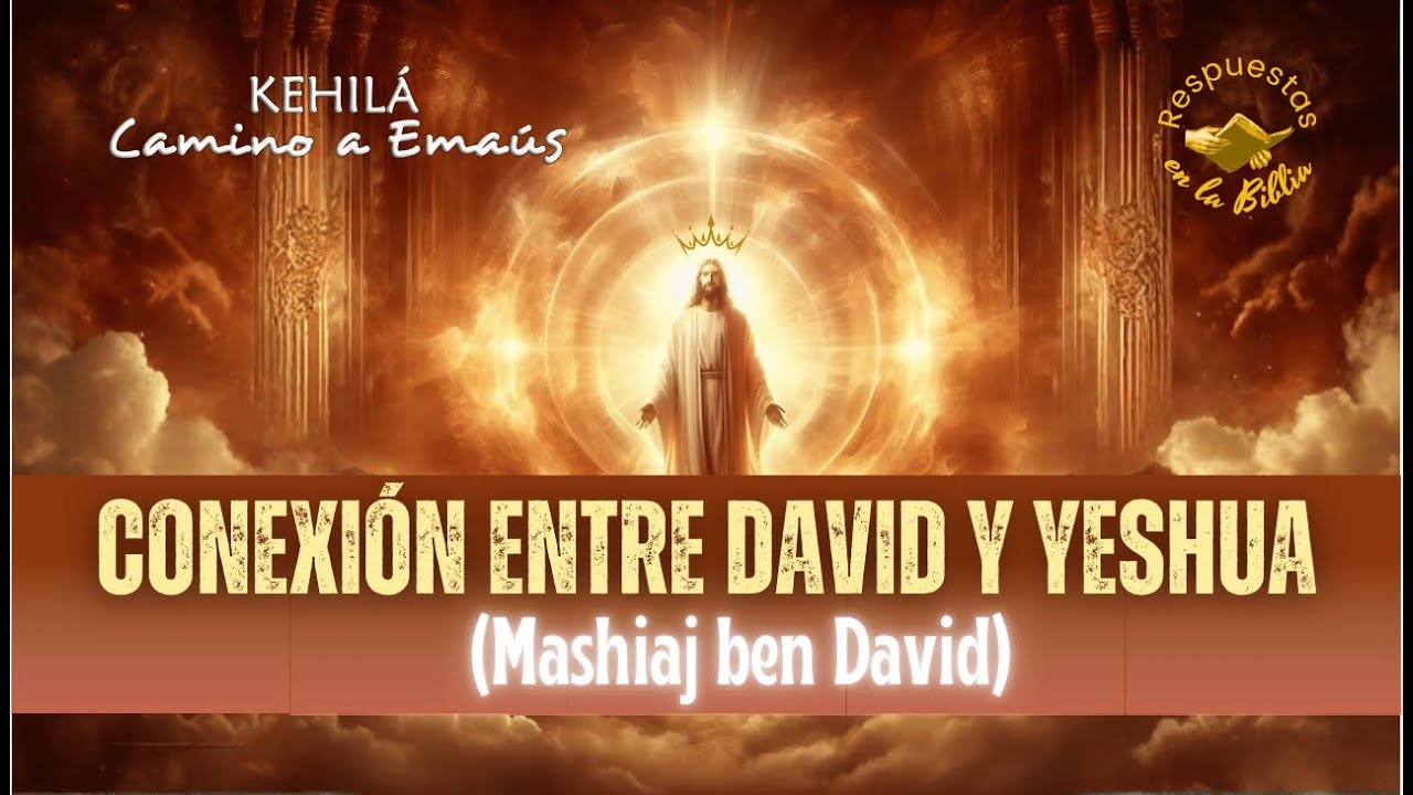 358.  Conexión entre David y Yeshua | Respuestas en la Biblia