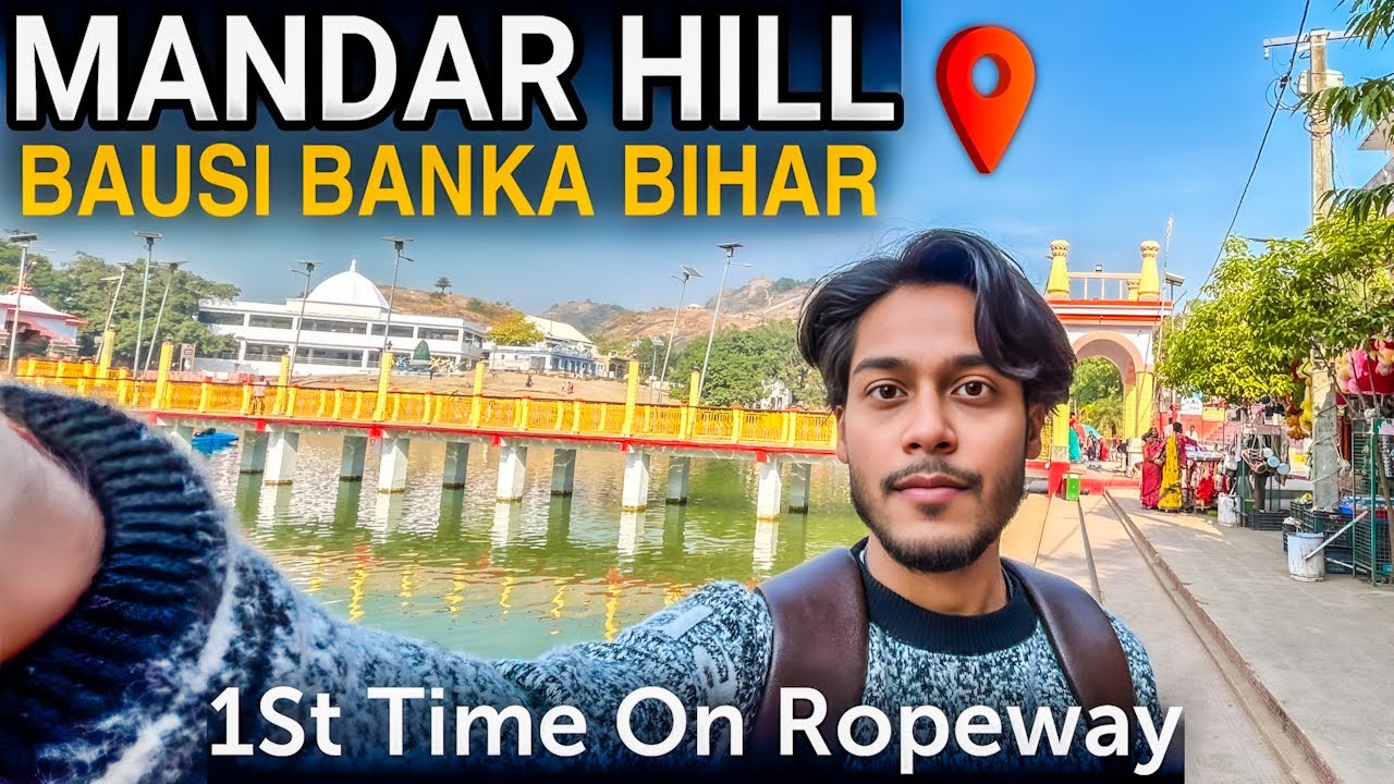 Mandar Hill Ropeway 🤩 | Mandar Parvat , Banka | Bihar Travel vlog 07