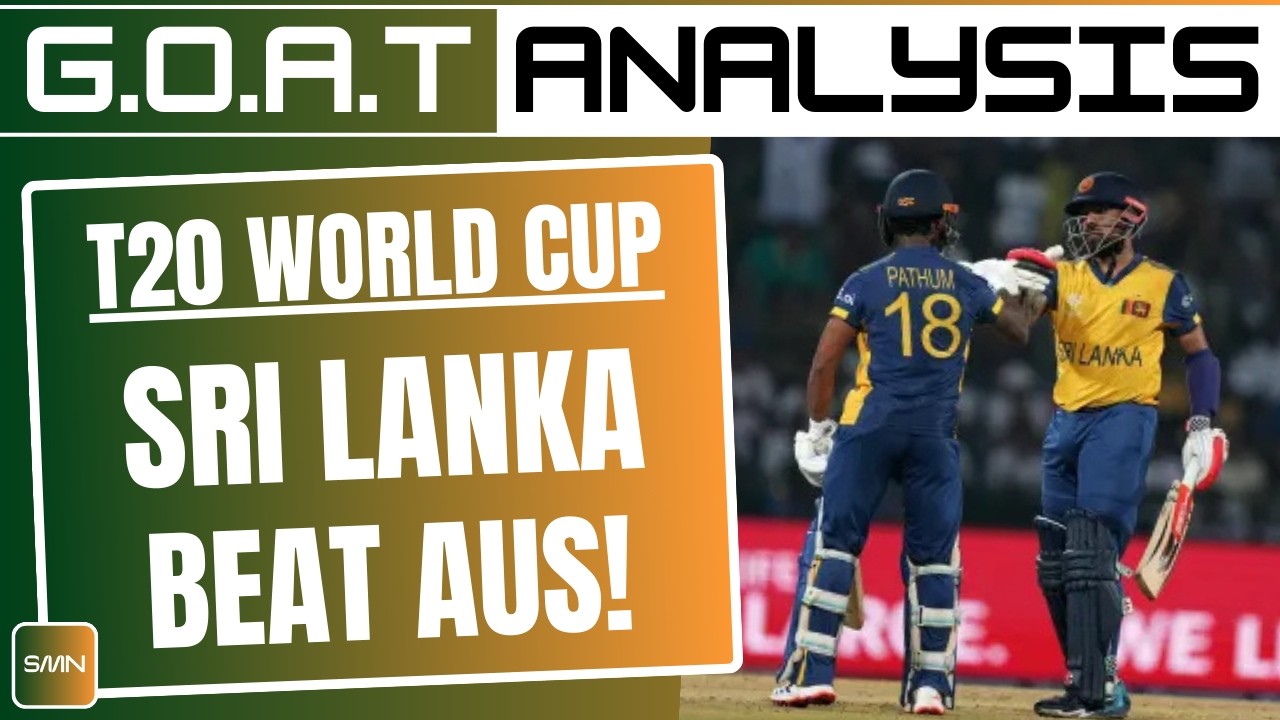 Sri Lanka Beat Australia ll T20 World Cup 2026 ll GOAT Analysis ll SMN Sports