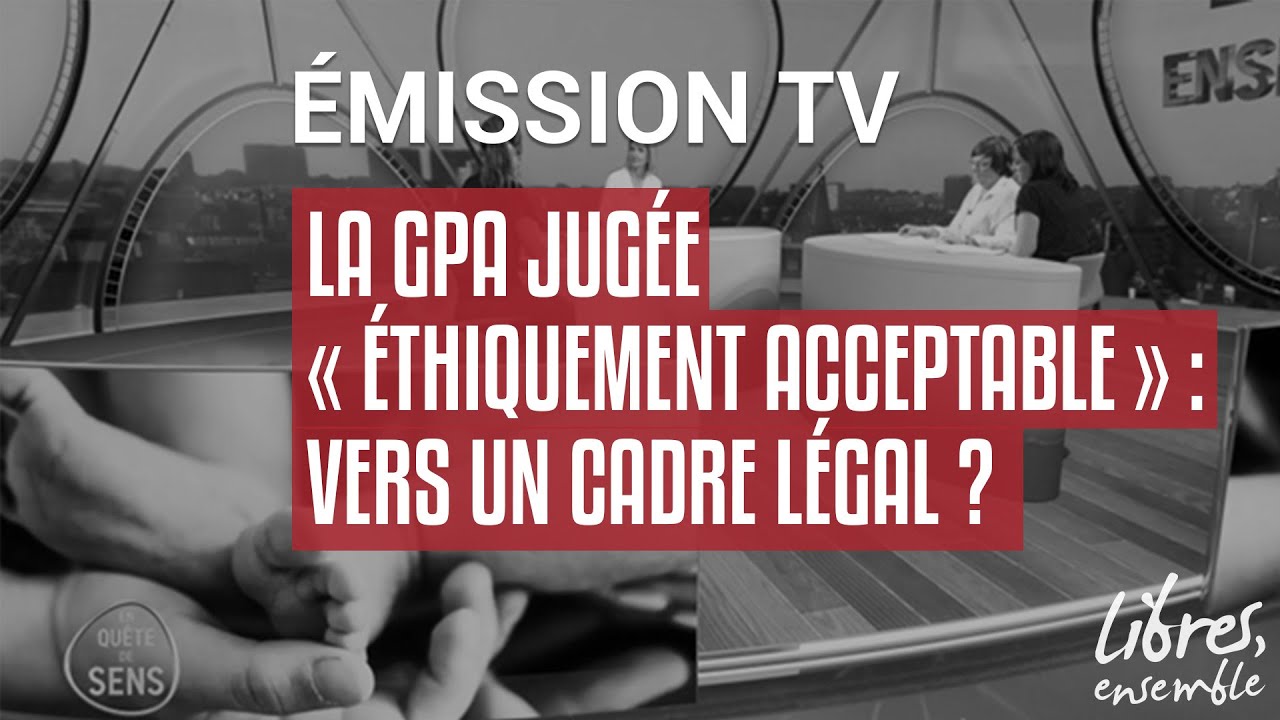 La GPA jugée « éthiquement acceptable » : vers un cadre légal ?