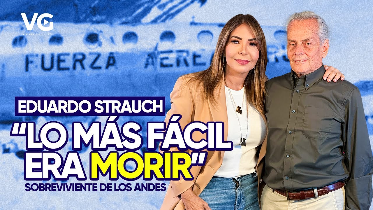 EDUARDO STRAUCH: ESPERANZA EN LOS ANDES ✈️  SOBREVIVIENTE 📺 Viviana Gibelli TV