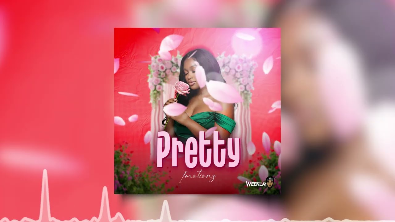 Imotionz, Weekday - Pretty (Official Audio)