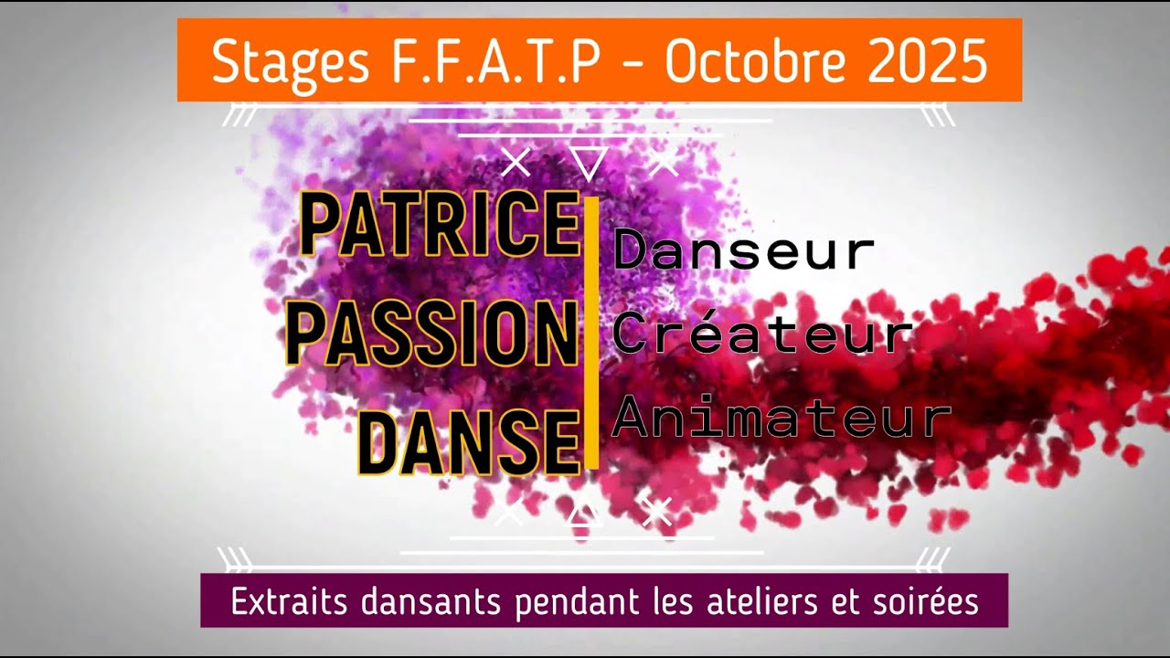 Stages FFATP 2025 - Danse du Monde - Patrice Passion Danse