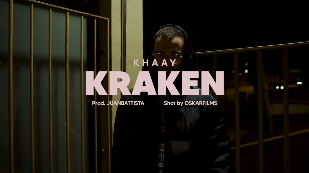 Khaay - El Kraken [Prod. Juan Battista] | Film by OskarFilms