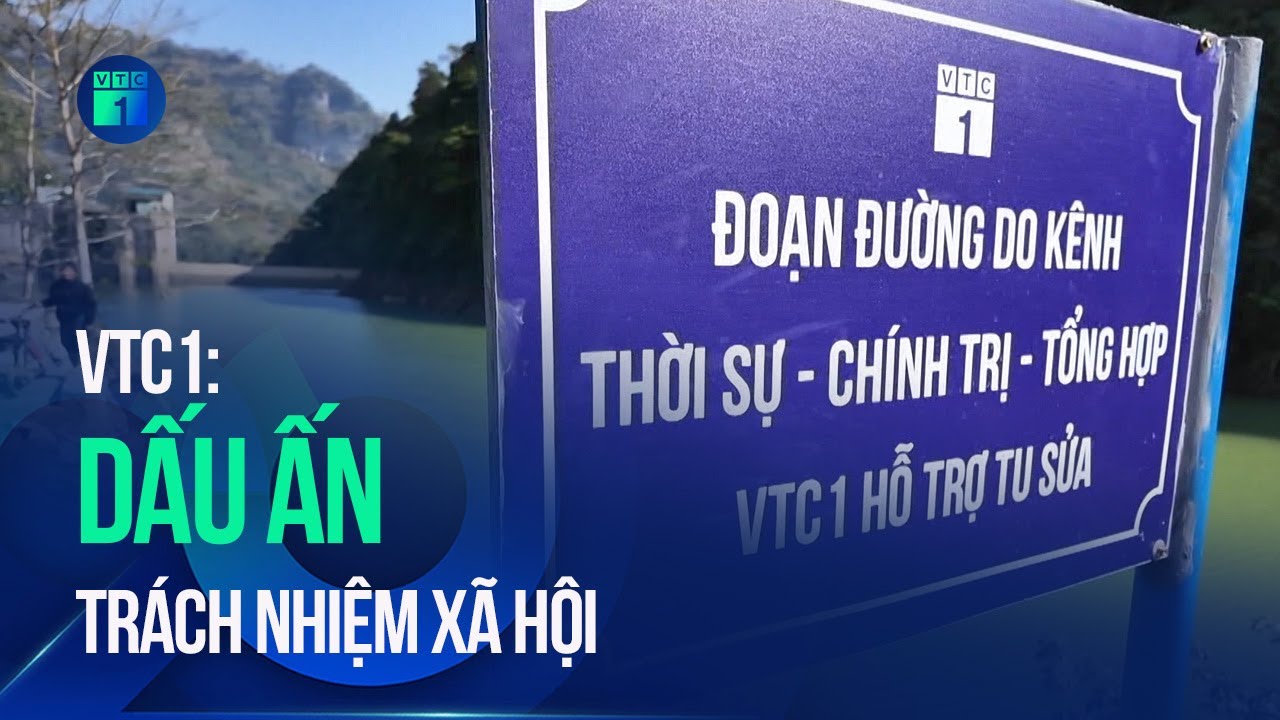 VTC1: Dấu ấn trách nhiệm xã hội | VTC1