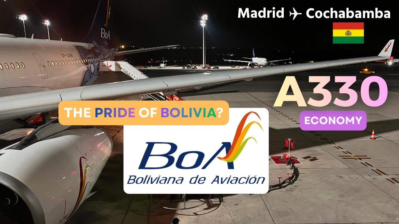 Boliviana de Aviación 🇧🇴 Airbus A330 | Madrid - Cochabamba ✈