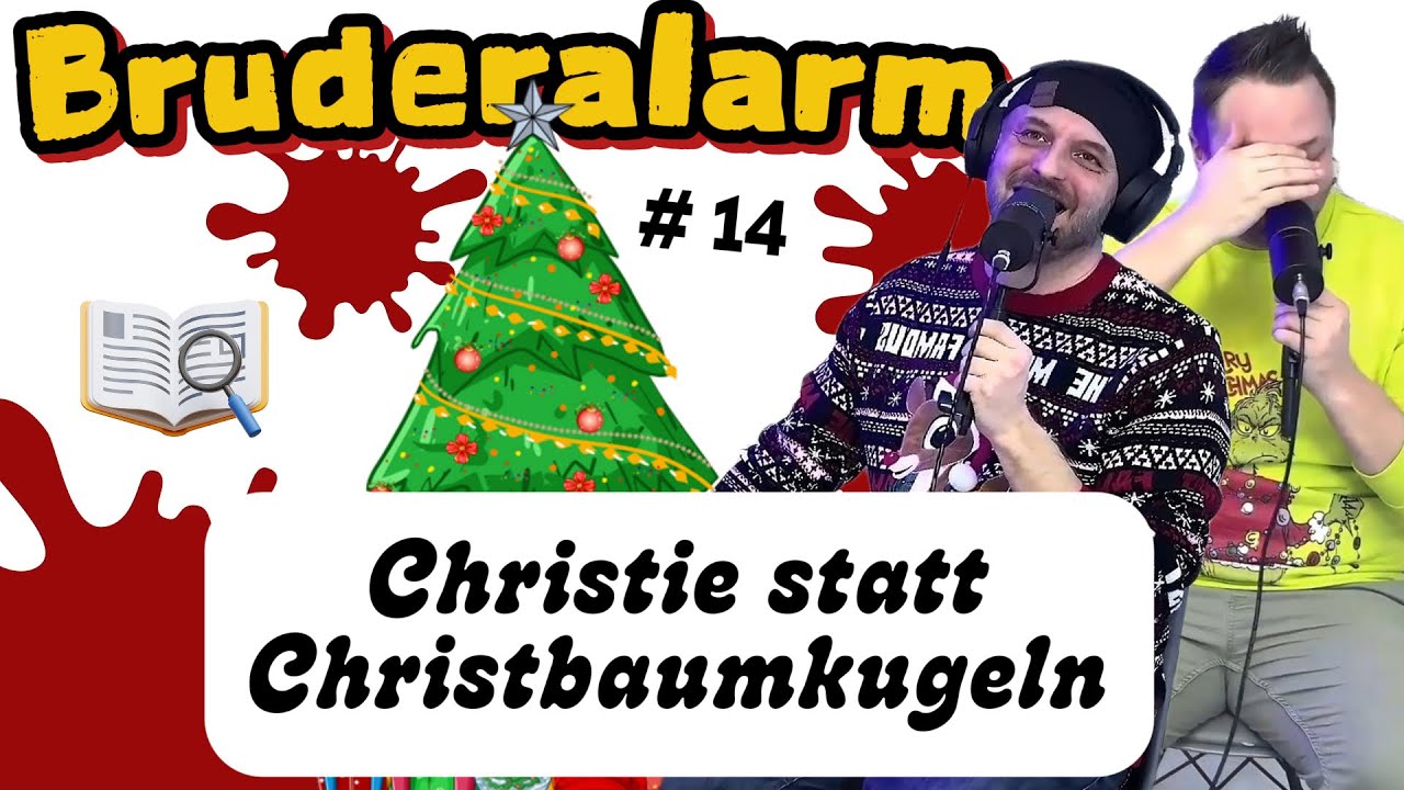 Bruderalarm #14 - „Weihnachten, aber make it mörderisch.“