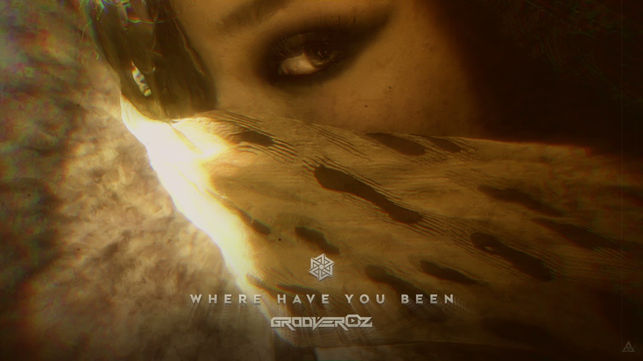 GrooverOz - Where Have you Been