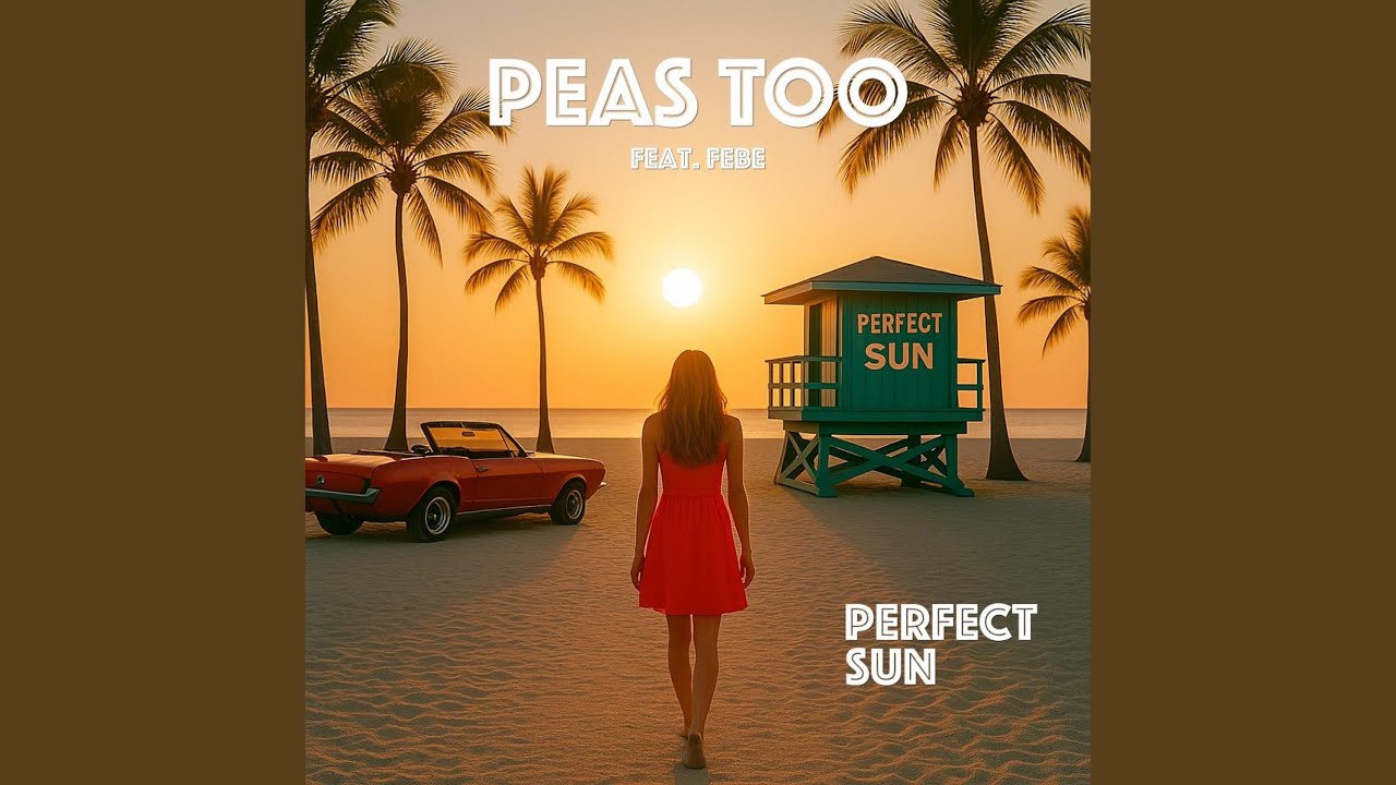 Perfect Sun (feat. Febe)