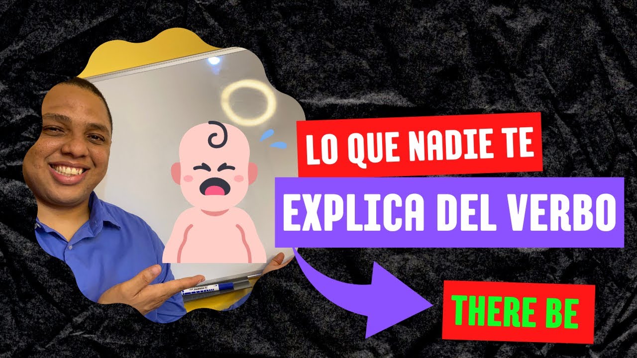 (Hay,hubo,habrá,habría,puede haber) etc!!en inglés!