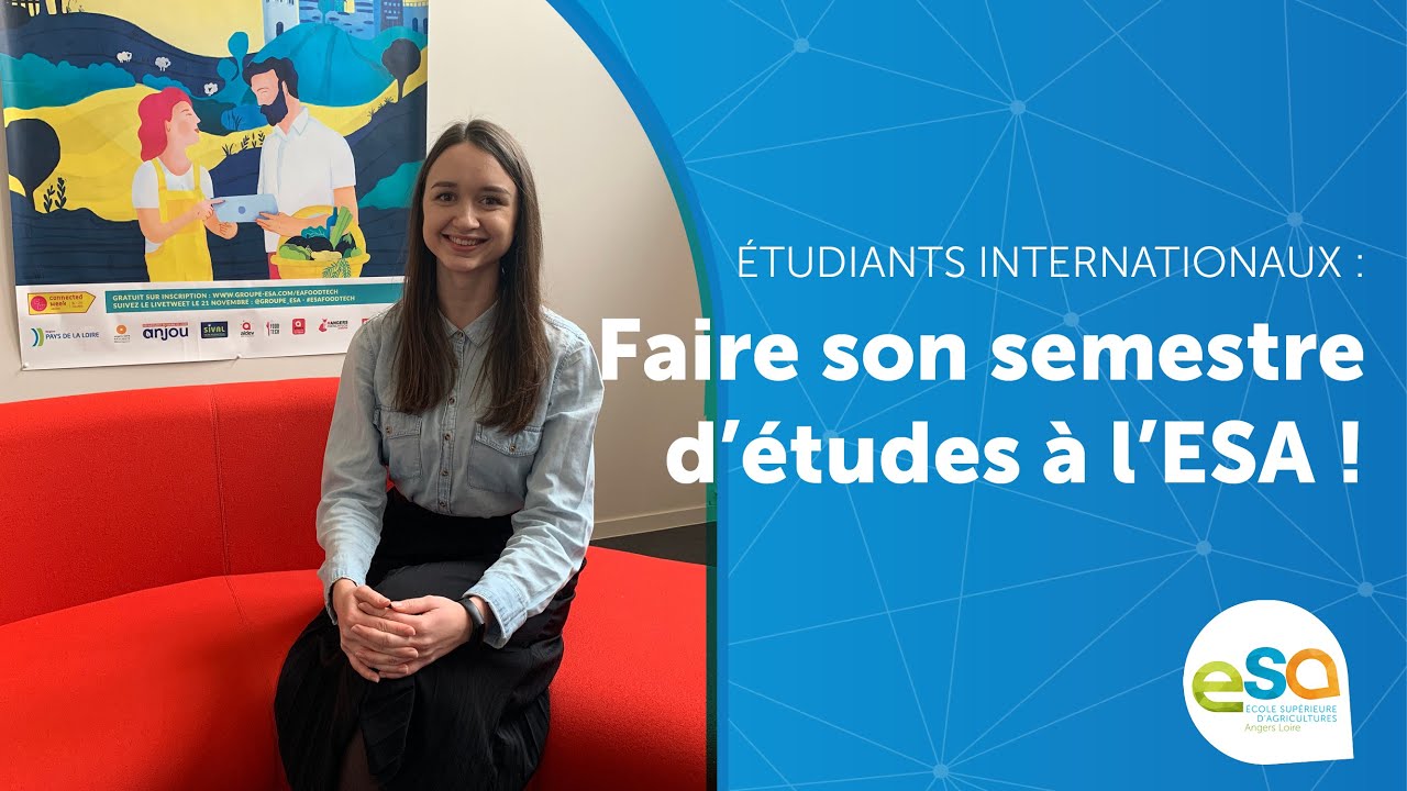 Faire son semestre d'études à l'ESA Angers (France) | Témoignage d'Anastasiia