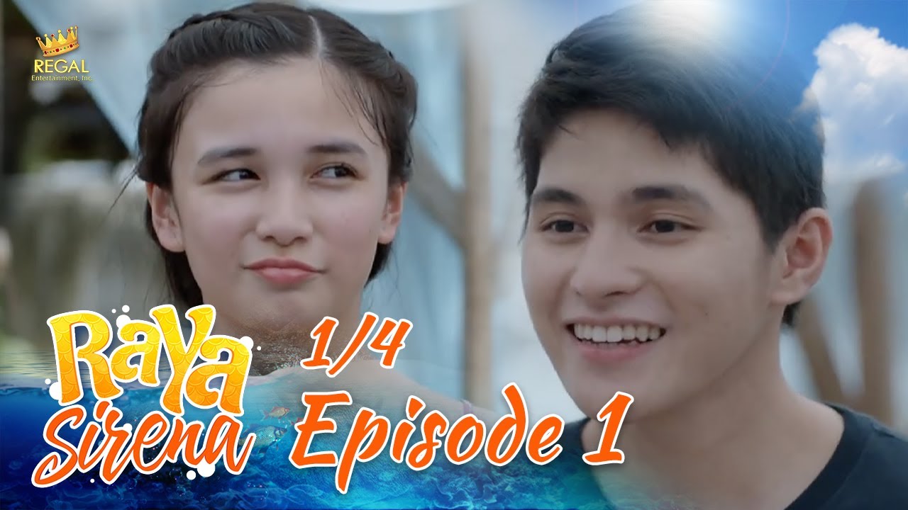 Raya Sirena | Episode 1 (1/4) | Regal Entertainment