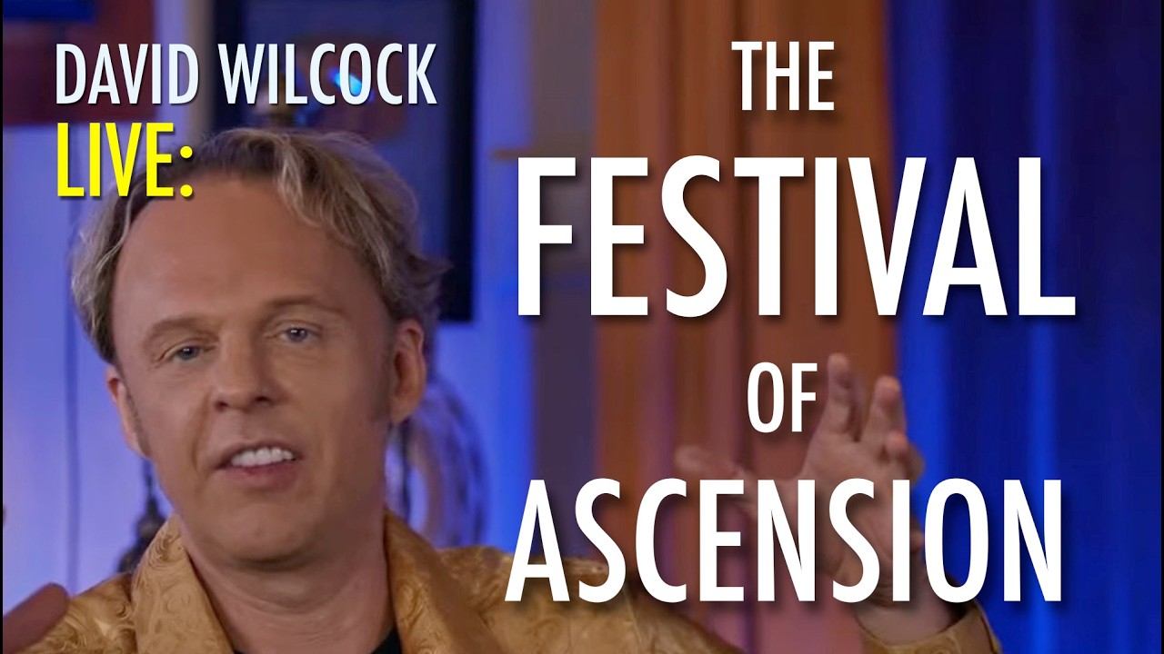 David Wilcock LIVE: The Festival of Ascension