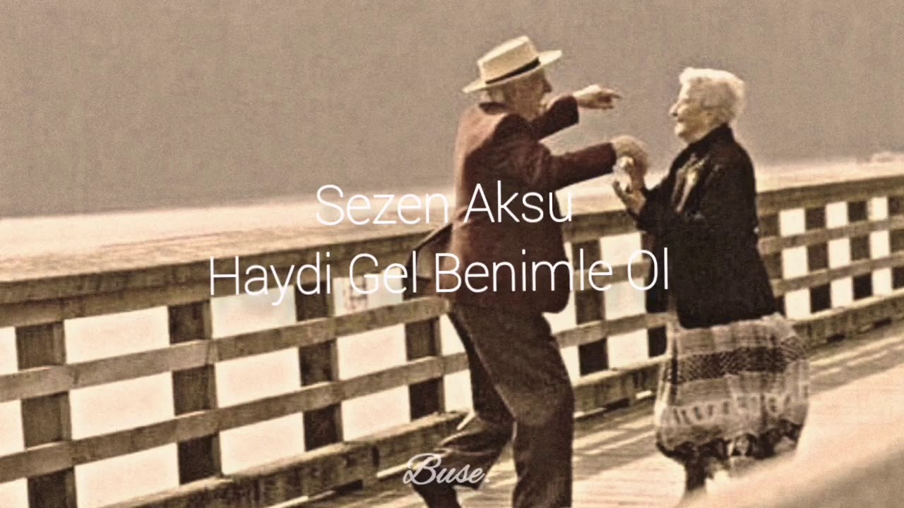 Sezen Aksu - Haydi Gel Benimle Ol (Sözleri)