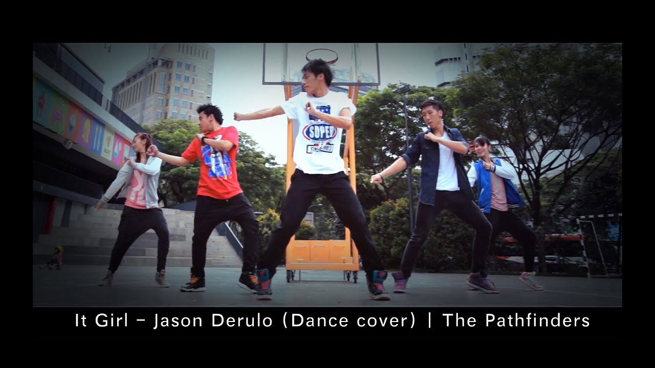 [The Pathfinders] It Girl - Jason Derulo (Dance cover) | JazePhuaductions